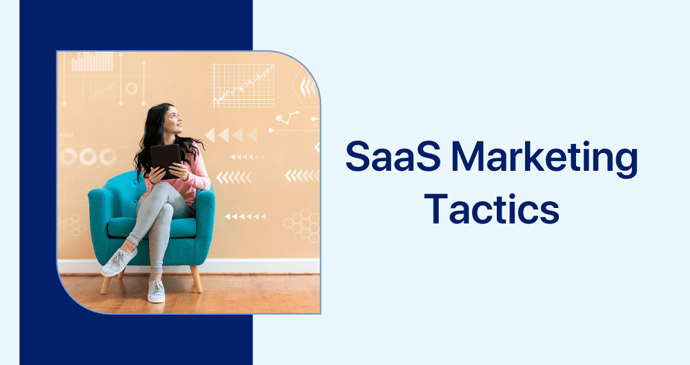 10 Best SaaS Marketing Strategies to Grow Faster